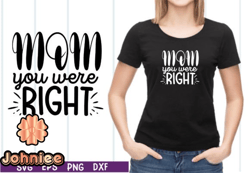 mom you were right svg design 20