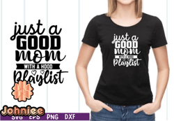 just a good mom with a hood playlist svg design 30