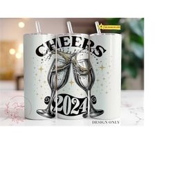 Happy New Year Tumbler Wrap, 20 Oz Cheers Sublimation Tumbler PNG Design, Happy New Year 2024 Tumbler Design Digital Fil