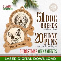 christmas ornament for dog svg bundle laser file. 51 popular dog breeds and 20 funny puns interchangeably. dog&39s name