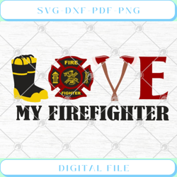 fire dept i love my firefighter svg png eps dxf