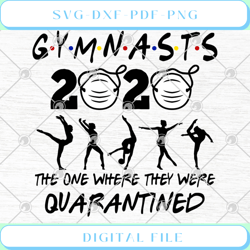 gymnasts 2020 the one where they were quarantined svg png eps dxf cutt