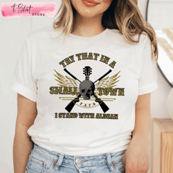 i stand with aldean try that in a small town sweatshirt, custom shirt
