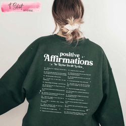 positive affirmations taylor swift lyrics sweatshirt cool gift for swiftie, custom shirt