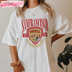 san francisco est. 1946 49ers vintage t shirt gifts for 49ers fans, custom shirt