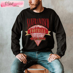 san francisco football 49ers sweatshirt 49ers gifts for dad, custom shirt