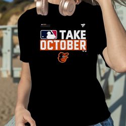 baltimore orioles take october 2023 postseason shirt