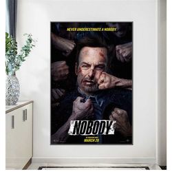 nobody 2021 movie poster bob odenkirk home decor print gift  bar 116