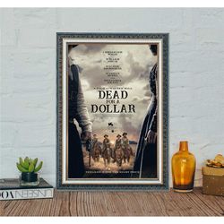 dead for a dollar movie poster, dead for a dollar classic vintage movie poster, canvas cloth poster