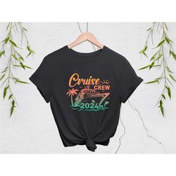 cruise crew 2024 shirt, family cruise t-shirts, family matching travel shirts, matching family gift tee, cruise squad te