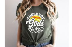 personalized softball shirt, softball mom shirt, custom softball girls shirt, those are my girls, game day shirt, gameda