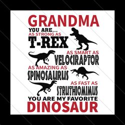 grandma you are my favorite dinosaur svg