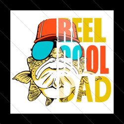 reel cool dad svg, fathers day svg, reel dad svg, cool dad svg, dad svg, fishing dad svg, fishing svg,