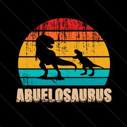 abuelosaurus svg, fathers day svg, grandpa svg, grandpa dinosaur svg, dada svg, dad svg, daddy svg, dinosaur baby svg, d
