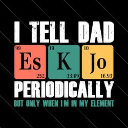i tell dad jokes periodically svg, dad svg, jokes dad svg, funny dad svg