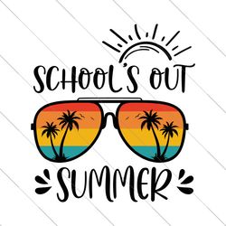 schools out for summer svg \ teacher life svg, funny teacher svg, last day of school, silhouette, cricut, cut file, digi