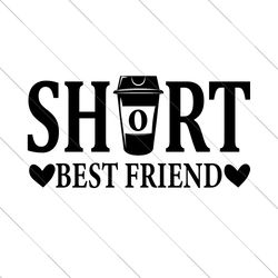 short best friend svg