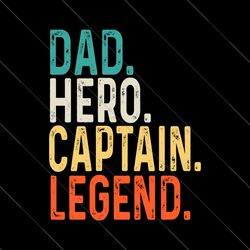 dad hero captain legend svg