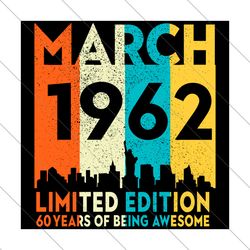 march 1962 60 years of being awesome svg