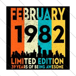 february 1982 39 years of being awesome svg