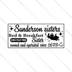 sanderson sisters bed and breakfast svg