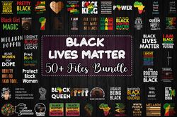 50 files black lives matter bundle svg, juneteenth svg, free ish svg