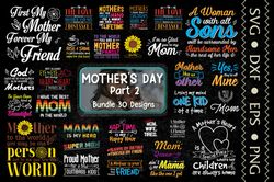 30 designs mothers day bundle svg part 2, mothers day svg, mom svg