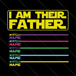 personalized i am their father svg, happy father's day svg, daddy squad svg, gift for daddy, family shirt svg, vacay mod