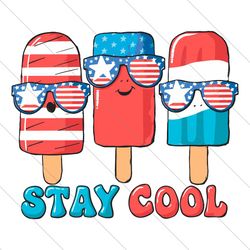 stay cool svg png, funny 4th of july svg, retro 4th of july png, independence day, funny 4th of july, 4th of july shirt