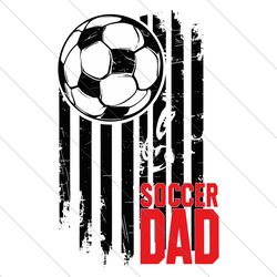 soccer dad svg, gift for dad svg, soccer dad shirt iron on png, game day soccer dad shirt svg