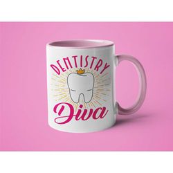 dentist mug - dentistry diva funny dentist gift tooth mug dentist gift for women dental hygienist gift orthodontist gift