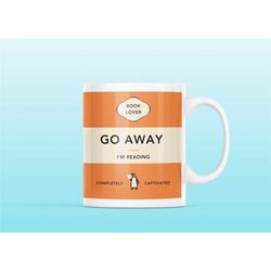 go away i'm reading mug, book lover, penguin inspired mug, penguin books, reader, reading lover