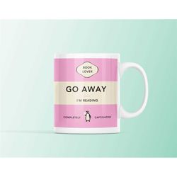 go away i'm reading mug - pink, book lover, penguin inspired mug, penguin books, love reading, bookworm gift, penguin bo