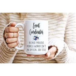 Event Coordinator Gift Floral Coffee Mug, Wedding Planner Thank You Gift For Event Planner Cup, Unique Work Quote Mug Ap