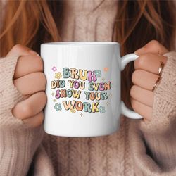 teacher coffee mug funny, middle school teacher gift, elementary teacher gift, teacher gift