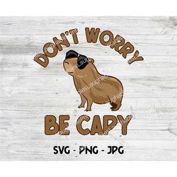 don't worry be capy digital download, funny capybara svg, capybara lover gifts, capybara digital art, jpg png, cute capy