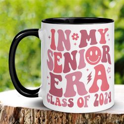 senior 2024, class of 2024, graduation gifts, graduation mug,  in my era, high school graduation, college graduation, re