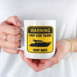 boat mug, boat mug for boyfriend, nautical mugs, sailing mugs, funny boat mug, boat mug for girlfriend, novelty boat mug
