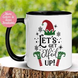 christmas mug, let's get elfed up, christmas gifts, elf mug, christmas coffee mug, holiday mug,  hot cocoa mug, christma