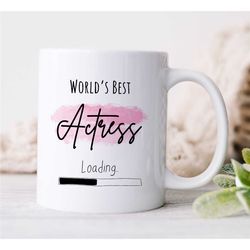 World's Best Actress Loading, Mug for Future Entertainer, Coworker Birthday, Job Appreciation, for Women, Filmstar to be
