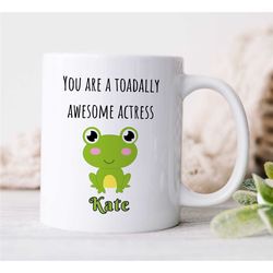 personalized 'toadally awesome actress' mug, custom gift for female entertainer, coworker birthday, appreciation, for wo