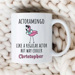 personalized 'actoramingo' mug, cute flamingo, custom gift for entertainer, coworker birthday, appreciation, for men & w