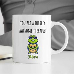 Personalized 'Turtley Awesome Therapist' Mug, Custom Gift for Counselor, Family Therapy Appreciation, Turtle, BCBA Thank