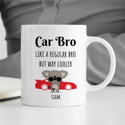personalized 'car bro' mug, cool koala motif, custom gift for gearhead, car lover dad, motorbike & automotive mechanic,