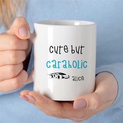 custom mechanic mug, 'caraholic', personalized gift for gearhead, car lover dad, for him, motorbike & automotive mechani