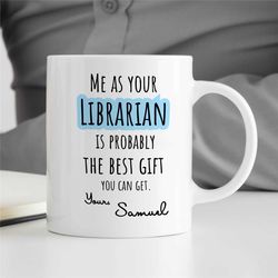 custom librarian mug, personalized gift for library staff, cup for bookworms, reader, coworker, birthday, appreciation,