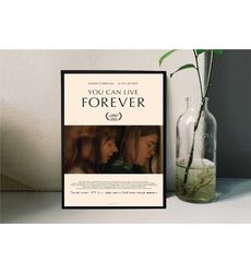 you can live forever movie poster film/room decor