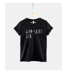 funny gym tshirt - gin and tonic t-shirt