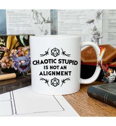 dungeons and dragons coffee mug - chaotic stupid