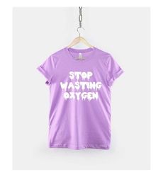 pastel goth shirt - stop wasting oxygen pastel